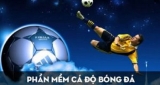 Tổng hợp những phần mềm cá độ bóng đá chuyên nghiệp và uy tín nhất hiện tại